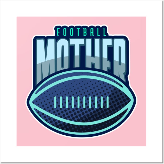 Football Mom Wall Art by Tip Top Tee's